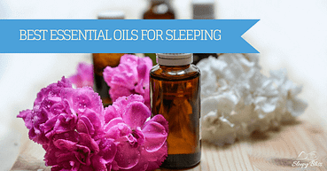Best Essential Oils For Sleeping
