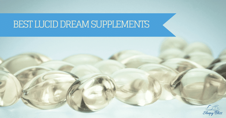 Best Lucid Dream Supplements