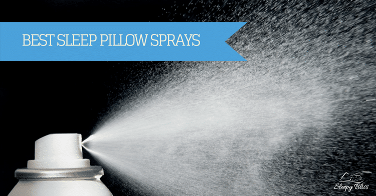 best-sleep-pillow-spray-reviews-1 Best Sleep Pillow Spray Reviews