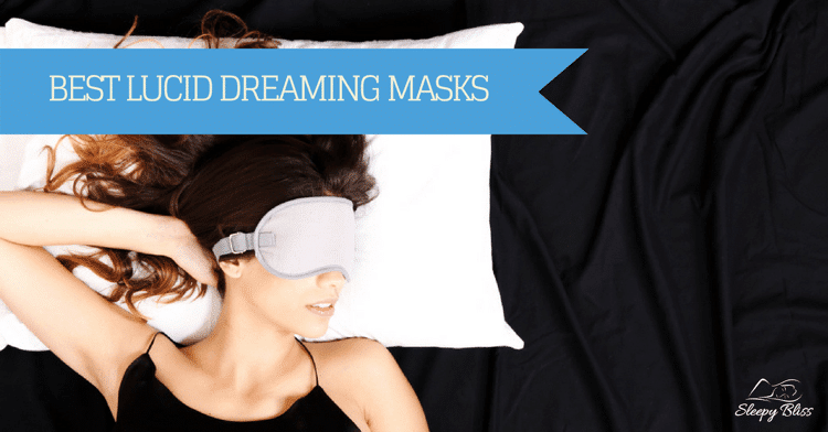Best Lucid Dreaming Masks
